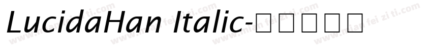 LucidaHan Italic字体转换